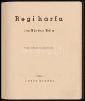 Révész Béla: Régi hárfa. Rudnay Gyula illusztrációival. Bp.,(1938), Dante,(Általános-ny.), 34 sztl. ...