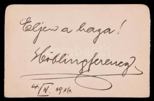1916 Helbling Ferenc (1870-1858) grafikus, papírpénz tervező autográf Éljen a haza! felirattal ellátott névjegye 11x7 cm