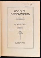 Kossuth Emlékalbum. Kossuth Lajos halála, temetése és mauzoleumának felavatása. Szerk.: Dr. Kovács D...