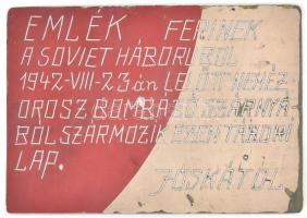 II. világháborús tábori posta, (...) a soviet háborúból 1942. VIII. 23-án lelőtt nehéz orosz bombázó szárnyából származik ezen tábori lap felirattal, fém, kopott, 10,5x15 cm