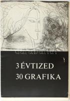 3 évtized - 30 grafika. Solymár István. Bp., 1978. Képzőművészeti Alap. 38 t