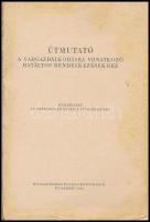 Útmutató a vadgazdálkodásra vonatkozó hatályos rendelkezésekhez. Közzéteszi az Országos Erdészeti Fő...