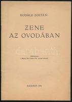 1941 Kodály Zoltán: Zene az ovodában. Különlenyomat. Bp., 1941., Élet, 19 p.
