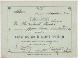 Budapest 1904. Magyar Tisztviselők Takarék Egyesülete tag-jegy, kitöltve, hátlapon bélyegzéssel T:I
