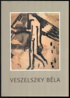 1997 Veszelszky Béla gyűjteményes kiállítása. Bp., 1997., Műcsarnok. Kiadói papírkötés.