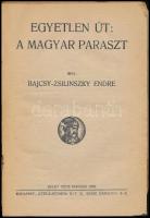 Bajcsy-Zsilinszky Endre: Egyetlen út: a magyar paraszt. Bp., 1938, Kelet Népe,(Attila-ny.), 152 p. E...