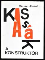 Vadas József: Kassák a konstruktőr. Bp.,1979, Gondolat. Gazdag képanyaggal illusztrált. Kiadói egészvászon-kötés, kiadói papír védőborítóban.