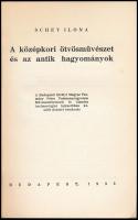 Schey Ilona: A középkori ötvösművészet és az antik hagyományok. A Budapesti Királyi Magyar Pázmány P...