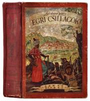 Gárdonyi Géza: Egri csillagok. Ifjúsági kiadás. Biczó András színes képeivel és rajzaival díszített kiadás. Bp., 1943., Dante. Kiadói illusztrált félvászon-kötés, kopott borítóval, sérült gerinccel és kötéssel, a névjegyzékben ceruzás aláhúzásokkal, ajándékozási sorokkal.