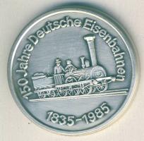 NSZK 1985. "150 éves a Német Vasút-Göppingen" ffém emlékérem T:1