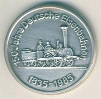 NSZK 1985. "150 éves a Német Vasút-Göppingen" ffém emlékérem T:1/2