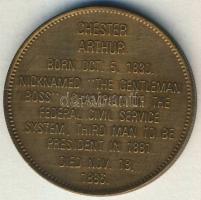 USA DN "Egyesült Államok elnökei-Chester Arthur" emlékérem T:2