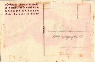 1944 Karády Katalin "A királynő csókja" Fővárosi Operettszínház. Foto Csiszár és Sárdi + s...