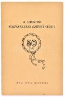 Józsa Menyhért: A Soproni Fogyasztási Szövetkezet 50 éve. Sopron, [1941], Soproni Fogyasztási Szövetkezet. 28 p. Kiadói tűzött papírkötés.