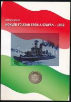 Zobory István: Honvéd folyami erők a Száván - 1942. Komárom, 2012, Komáromi Nyomda és Kiadó Kft. Kiadói papírkötés.