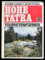 Vladimír Adamex-Radek Roubal: Hohe Tatra. Touristenführer. Bratislava/Pozsony, 1978., Sport. Német nyelven. Térkép-melléklettel. Kiadói kartonált papírkötés.