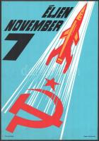 cca 1960-1970 Éljen november 7. Táblaszerű propaganda plakát, műanyag, Táncsics kiadó, Ságvári Nyomda, felső részében három lyukkal, apró kopásnyomokkal, 40x28 cm