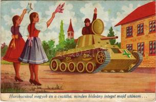 Harckocsival megyek én a csatába, minden kisleány integet majd utánam / WWII Hungarian military art postcard, soldier with tank s: Kluka (Rb)