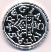 DN "Lancea Regis" Szent István ezüstdénárjának ezüstözött Cu-Ni utánverete "COPY"...