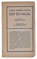 Huxley, Julian Sorrell: Élet és halál. Bp., 1942, Révai. Kiadói sérült papírborító, kopottas állapotban.