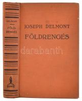 Delmont, Joseph: Földrengés. Ford.: Rónay Mária. Bp., 1933, Nova. 242 p. Kiadói egészvászon-kötés, kissé kopott borítóval, kissé laza kötéssel, az első kötéstábla belső oldala kissé sérült.