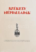 Székely népballadák. Összeállította és magyarázta: Ortutay Gyula. Buday György fametszeteivel. Bp., [1935], Kir. M. Egyetemi Nyomda. 312 p. Első kiadás. Kiadói félbőr-kötés, kissé sérült, kopott borítóval és gerinccel, helyenként kissé foltos lapokkal. Számozatlan példány.