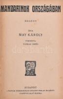 May Károly: Mandarinok országában. Ford.: Farkas Emőd. Bp., én., Magyar Kereskedelmi Közlöny. Átkötött modern egészvászon-kötés.