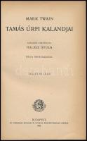 Mark Twain: Tamás úrfi kalandjai. Ford.: Halász Gyula. Pólya Tibor rajzaival. Bp., 1922., Pallas. Ki...