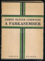 James Oliver Curwood: A farkasember. (The golden snare.) Bp.,é.n.,Genius, 12+139+4 p. Első kiadás. Kiadói papírkötés, kissé kopott borítóval, javított részben pótolt gerinccel.