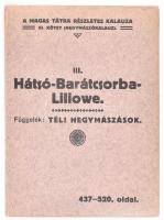 A Magas Tátra részletes kalauza. Szerk.: Hefty Gy. Andor, Vigyázó János, Mervay Sándor. III. kötet: ...