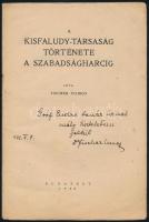 Fischer Vilmos: A Kisfaludy Társaság története a szabadságharcig. Dedikált! Bp., 1928. 32p. Kötés nélkül