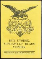 Hun utódok, elpusztult hunos véreink. Baráthori Turán XIV. 40p. Reprint, kiadói papírkötésben