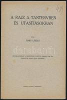 Bars László: A rajz a tantervben és utasításokban. Dedikált. Debrecen, 1940. 19p.