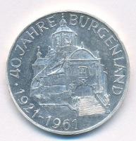 Ausztria 1961. 25Sch Ag 40 éves Burgenland T:1-  Austria 1961. 25 Schilling Ag 40th Anniversary Burgenland C:AU  Krause KM#2891