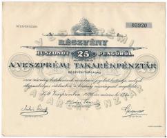 Veszprém 1926. A Veszprémi Takarékpénztár Részvénytársaság részvénye 25P-ről, szárazpecséttel, szelvényekkel T:II- ragasztott