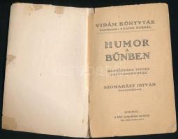 Humor a bűnben. Megtörtént viccek, pesti anekdoták. Szomaházy István bevezetőjével. Vidám Könyvtár. ...