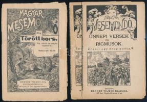 Magyar mesemondó 2 száma, egy duplummal:  Ünnepi versek és rigmusok. Énekli egy öreg poéta. (54 sz.,x2); Rudnyánszky Gyula: Törött bors. Víg nóták és csípős rigmusok. (39. sz.) Bp., én., Méhner Vilmos. Papírkötésekben.