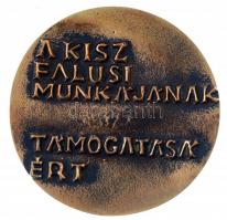 DN "KISZ / A KISZ falusi munkájának támogatásáért" Br emlékérem, eredeti tokban (74mm) T:1...