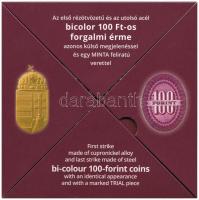 2019. "Az első rézötvözetű és az utolsó acél bicolor 100Ft-os forgalmi érme" érmeszett, be...