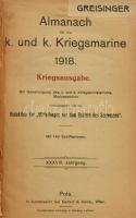 Almanach für die k. und k. Kriegsmarine 1918. (Haditengerészeti Almanach) Mit Genehmigung des k. und...