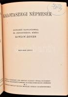 Kalotaszegi népmesék. I-II. köt. [Egybekötve.] Kovács Ágnes bevezető tanulmányával és jegyzeteivel. ...