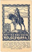 Kolozsvár, Cluj; Mátyás még vigyáz Kolozsvárra! irredenta képeslap szoborral / Hungarian irredenta postcard, statue s: Tary (EK)