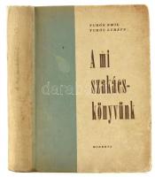 Turós Emil-Turós Lukács: A mi szakácskönyvünk. Bp., 1960, Minerva. Kiadói félvászon kötés, kopott, foltos borítóval.