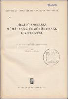 Serény János: Díszítő szobrász-, műmárvány- és műkőmunkák kivitelezése. Bp., 1955, Műszaki. Fekete-f...