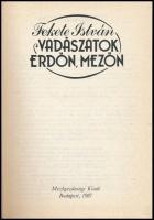 Fekete István: Vadászatok erdőn, mezőn. Bp.,1987, Mezőgazdasági Kiadó. Kiadói egészvászon-kötés, kia...