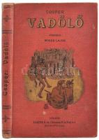 Cooper: Vadölő. Átdg Mikes Lajos. Bp., é.n. Lampel. Második kiadás. Kiadói, kissé kopott festett egészvászon kötésben