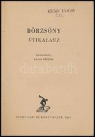 Soproni útikalauz. Szerk.: Gimes Endre. Sopron, 1960., Győr-Sopron M. Tanácsának Idegenforgalmi Hiva...