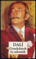 Dalí: Gondolatok és adomák. Bp., 1995. Glória. Papírkötésben