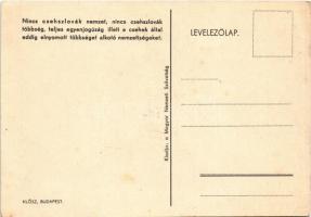 Nincs csehszlovák nemzet, nincs csehszlovák többség, teljes egyenjogúság illeti a csehek által eddig...