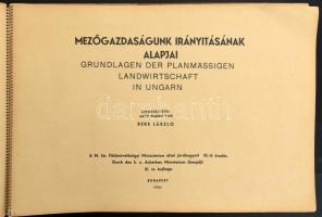 1941 Mezőgazdaságunk irányításának alapjai, szerk. Beke László, M. Kir. Földművelésügyi Minisztérium